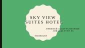 Sky view suites hotel