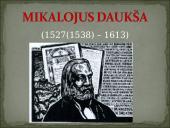 Mikalojus Daukša (1527(1538) – 1613)