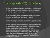 Vandens ir mineralinių medžiagų reikšmė organizmui 5 puslapis
