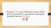 Elektros įtampa. Įtampos vienetai. Voltmetras 5 puslapis