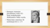 Elektros įtampa. Įtampos vienetai. Voltmetras 6 puslapis