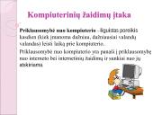 Kompiuterių, kompiuterinių žaidimų įtaka ir poveikis sveikatai 6 puslapis