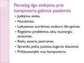 Kompiuterių, kompiuterinių žaidimų įtaka ir poveikis sveikatai 9 puslapis