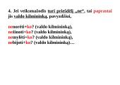 Veiksmažodžių valdomi linksniai 4 puslapis