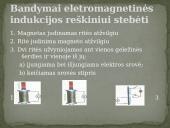 Skyriaus „Elektromagnetinė indukcija. Kintamoji srovė“ apibendrinimas  4 puslapis