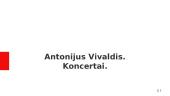 Antonijus Vivaldis. Koncertai