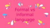 Formal vs Informal Language