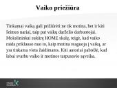 Pažintinės ir psichosocialinės raidos ypatumai kūdikystės bei ankstyvosios vaikystės amžiaus tarpsniais 10 puslapis