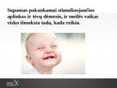 Pažintinės ir psichosocialinės raidos ypatumai kūdikystės bei ankstyvosios vaikystės amžiaus tarpsniais 5 puslapis