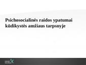 Pažintinės ir psichosocialinės raidos ypatumai kūdikystės bei ankstyvosios vaikystės amžiaus tarpsniais 6 puslapis