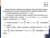 Netolygus judėjimas, tolygiai kintantis judejimas 10 puslapis