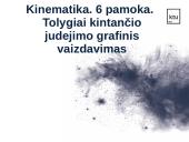 Tolygiai kintančio judejimo grafinis vaizdavimas