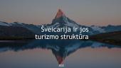 Šveicarija ir jos turizmo struktūra