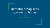 Klimatui draugiškas gyvenimo būdas