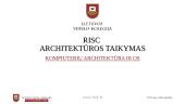 RISC architektūros taikymas 11 puslapis