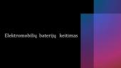 Elektromobilių baterijų keitimas