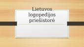 Lietuvos logopedijos priešistorė