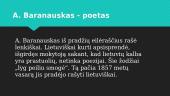 A. Baranausko asmenybė ir darbai 7 puslapis