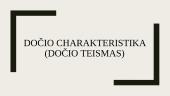 Dočio charakteristika (Dočio teismas)