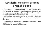 Apvaliosios medienos laikymo būdai 13 puslapis