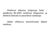 Apvaliosios medienos laikymo būdai 14 puslapis