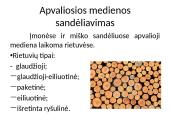 Apvaliosios medienos laikymo būdai 4 puslapis