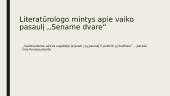 Vaiko pasaulis Šatrijos Raganos apysakoje ,,Sename dvare“ 15 puslapis