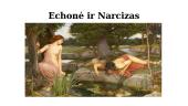 Graikų mitai. Echonė ir Narcizas