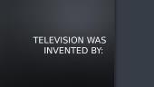 The invention of television 3 puslapis