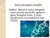 Genų terapija – ląstelės genetinės informacijos pakeitimas gydymo tikslais 3 puslapis