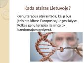 Genų terapija – ląstelės genetinės informacijos pakeitimas gydymo tikslais 10 puslapis