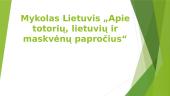 Mykolas Lietuvis „Apie totorių, lietuvių ir maskvėnų papročius“
