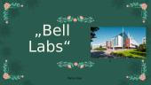 Prezentacija apie "Bell Labs"