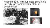 Lietuva nacių okupacijos metais (1941 – 1944) (skaidrės) 14 puslapis
