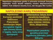 Napoleono epocha. Pergalė ir pralaimėjimai skaidrės 18 puslapis