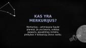 Merkurijus – artimiausia saulei planeta 2 puslapis