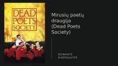 „Mirusių poetų draugija“ (skaidrės)