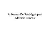 Antuanas De Sent-Egziuperi ,,Mažasis Princas’’