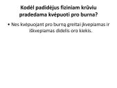 Fizinio krūvio įtaka kvėpavimo dažniui (skaidrės) 8 puslapis