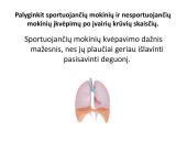 Fizinio krūvio įtaka kvėpavimo dažniui (skaidrės) 9 puslapis
