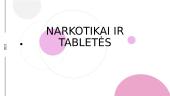 Narkotikai ir tabletės