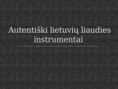 Autentiški lietuvių liaudies instrumentai