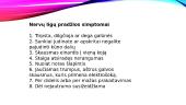 Nervų sistemos anatomijos, fiziologijos, patologijos pagrindai 10 puslapis