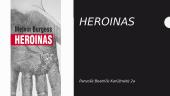 Knygos „Heroinas“ pristatymas