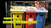 Atliekų rūšiavimas ir tvarkymas 