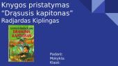 Knygos pristatymas “Drąsusis kapitonas”