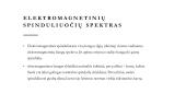 Elektromagnetinių spindulių spektras 2 puslapis