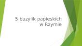  5 bazylik papieskich w Rzymie