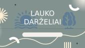 Lauko darželiai