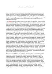 Aš nenoriu ramybės, noriu kančios